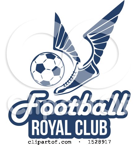 Clipart of a Winged Shoe Kicking a Soccer Ball over Football Royal Club Text - Royalty Free Vector Illustration by Vector Tradition SM
