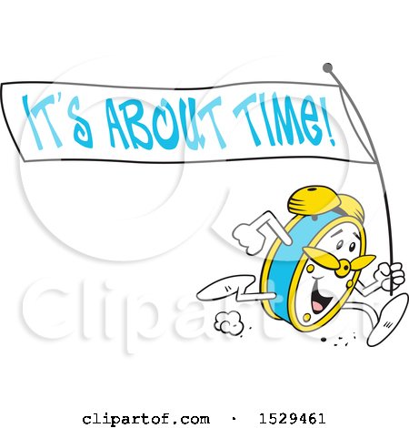 Clipart of a Cartoon Happy Alarm Clock Running with an Its About Time Banner - Royalty Free Vector Illustration by Johnny Sajem