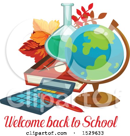 Clipart of a Welcome Back to School Design with a Desk Globe, Science Flask, Book, Leaves and Calculator - Royalty Free Vector Illustration by Vector Tradition SM