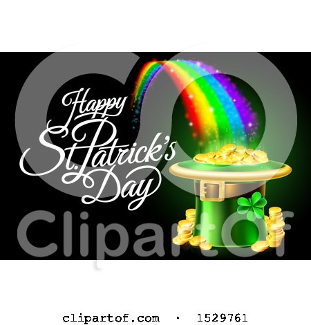 Clipart of a Happy St Patricks Day Greeting with a Leprechaun Hat Full of Gold Coins at the End of a Rainbow, on Black - Royalty Free Vector Illustration by AtStockIllustration