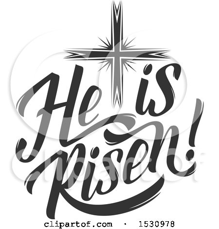 Clipart of a He Is Risen Easter Design with a Cross - Royalty Free Vector Illustration by Vector Tradition SM