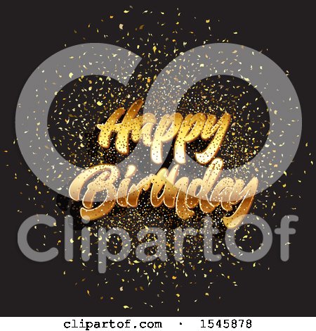 Clipart of a Golden Happy Birthday Greeting with Gold Confetti on Black - Royalty Free Vector Illustration by KJ Pargeter