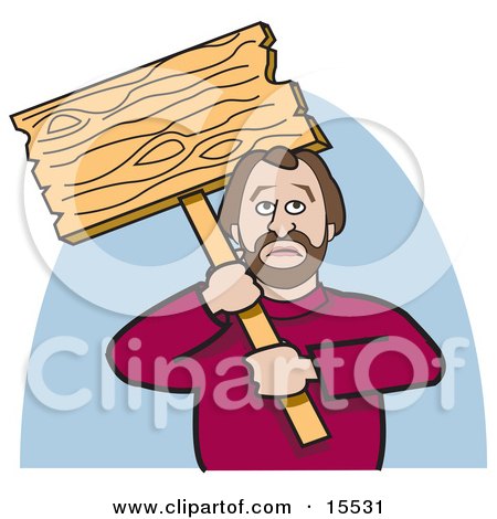 Caucasian Man Holding Up A Blank Wooden Sign While Picketing And On Strike Clipart Illustration by Andy Nortnik