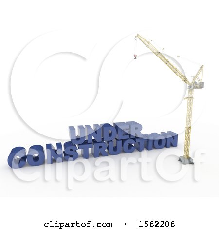 Clipart of a 3d Crane with Under Construction Text, on a White Background - Royalty Free Illustration by KJ Pargeter
