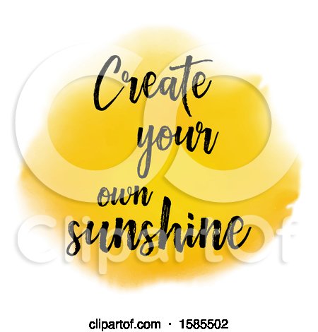 Clipart of a Yellow Watercolor Circle with Create Your Own Sunshine Text, on a White Background - Royalty Free Vector Illustration by KJ Pargeter