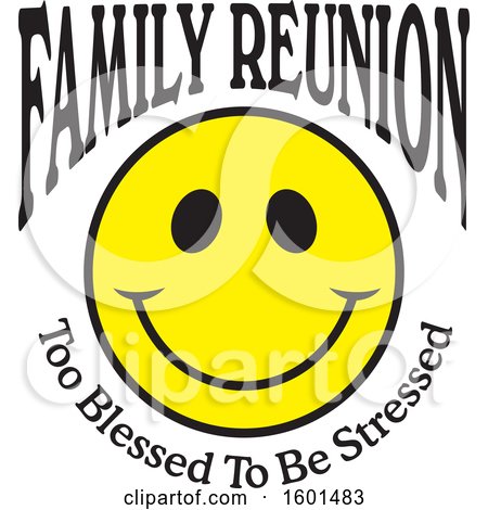 Clipart of a Family Reunion Happy Face with Too Blessed to Be Stressed Text - Royalty Free Vector Illustration by Johnny Sajem
