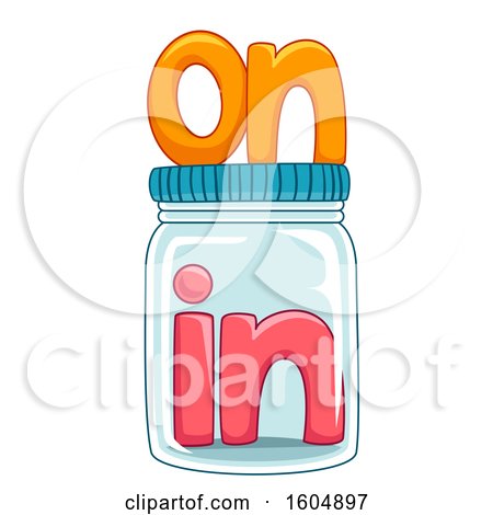 Clipart of the Words on and in with a Blank Clear Glass Container - Royalty Free Vector Illustration by BNP Design Studio