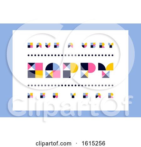 Minimalistic Happy New Year Greeting Card with Retro Geometric Lettering by elena