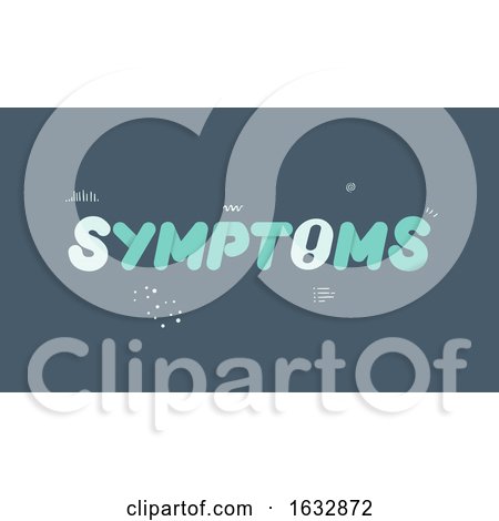Symptoms Lettering Illustration by BNP Design Studio