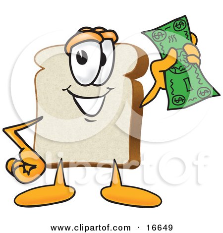 Clipart Picture of a Slice of White Bread Food Mascot Cartoon Character Waving a Banknote by Mascot Junction