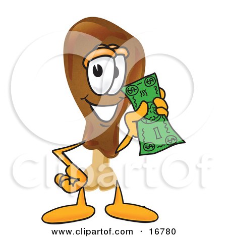 Clipart Picture of a Chicken Drumstick Mascot Cartoon Character Holding a Dollar Bill by Mascot Junction