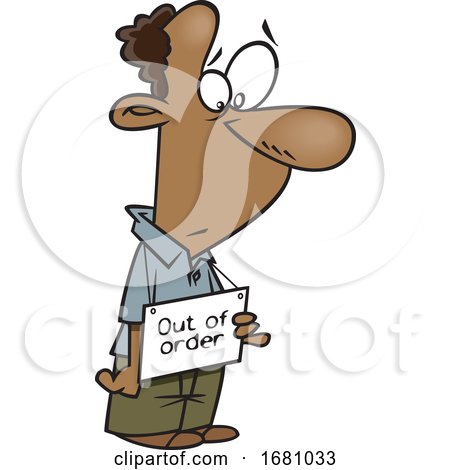 Cartoon Man Holding an out of Order Sign by toonaday