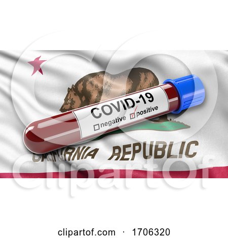 US State Flag of California Waving in the Wind with a Positive Covid 19 Blood Test Tube by stockillustrations