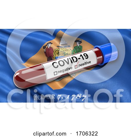 US State Flag of Delaware Waving in the Wind with a Positive Covid 19 Blood Test Tube by stockillustrations