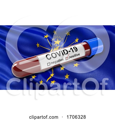 US State Flag of Indiana Waving in the Wind with a Positive Covid 19 Blood Test Tube by stockillustrations