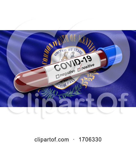 US State Flag of Kentucky Waving in the Wind with a Positive Covid 19 Blood Test Tube by stockillustrations