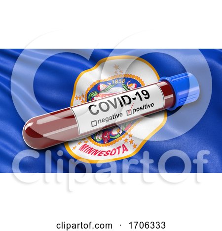 US State Flag of Minnesota Waving in the Wind with a Positive Covid 19 Blood Test Tube by stockillustrations