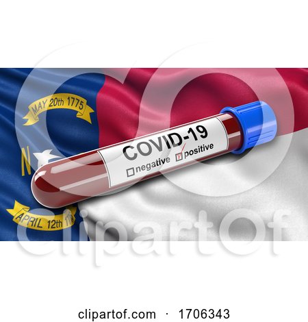 US State Flag of North Carolina Waving in the Wind with a Positive Covid 19 Blood Test Tube by stockillustrations