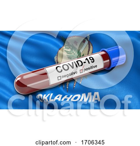 US State Flag of Oklahoma Waving in the Wind with a Positive Covid 19 Blood Test Tube by stockillustrations