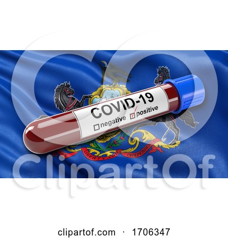 US State Flag of Pennsylvania Waving in the Wind with a Positive Covid 19 Blood Test Tube by stockillustrations