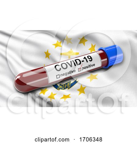 US State Flag of Rhode Island Waving in the Wind with a Positive Covid 19 Blood Test Tube by stockillustrations