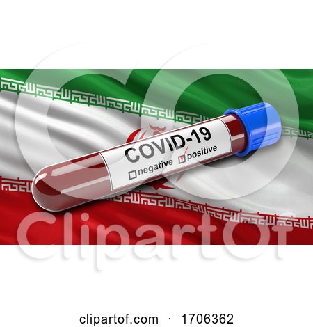 Flag of Iran Waving in the Wind with a Positive Covid 19 Blood Test Tube by stockillustrations