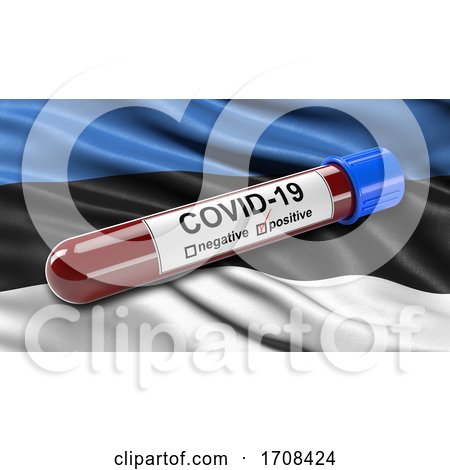 Flag of Estonia Waving in the Wind with a Positive Covid 19 Blood Test Tube  by stockillustrations