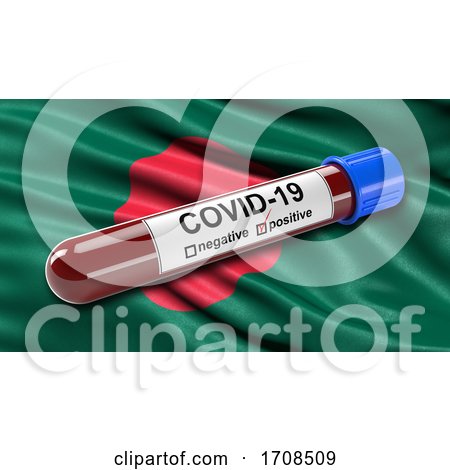 Flag of Bangladesh Waving in the Wind with a Positive Covid 19 Blood Test Tube by stockillustrations