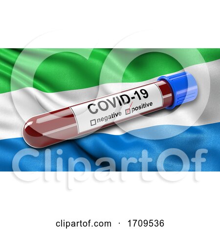 Flag of Sierra Leone Waving in the Wind with a Positive Covid19 Blood Test Tube by stockillustrations