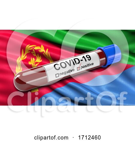 Flag of Eritrea Waving in the Wind with a Positive Covid 19 Blood Test Tube by stockillustrations