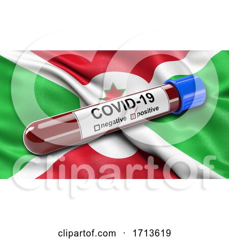 Flag of Burundi Waving in the Wind with a Positive Covid 19 Blood Test Tube by stockillustrations