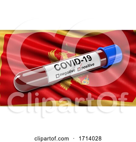 Flag of Montenegro Waving in the Wind with a Positive Covid 19 Blood Test Tube by stockillustrations
