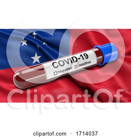 Flag of Samoa Waving in the Wind with a Positive Covid 19 Blood Test Tube by stockillustrations