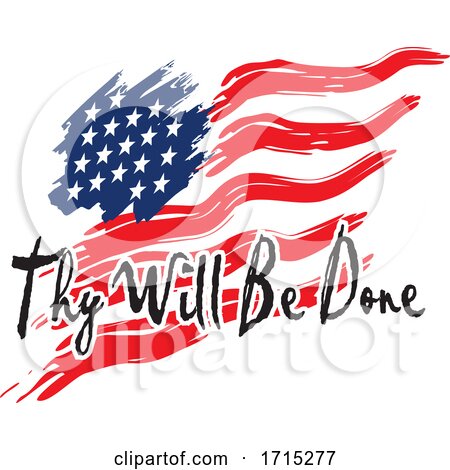 American Flag with Thy Will Be Done Text by Johnny Sajem