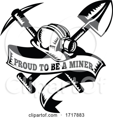 Proud to Be a Miner Hard Hat Crossed Spade and Pick Axe Woodcut Black and White by patrimonio