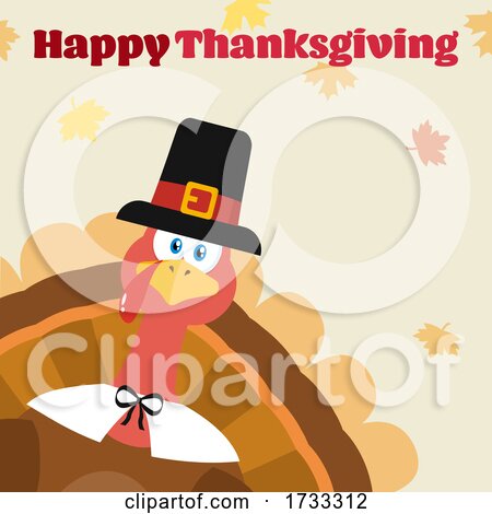 Turkey Bird Wearing a Pilgrim Hat with Happy Thanksgiving Greeting by Hit Toon