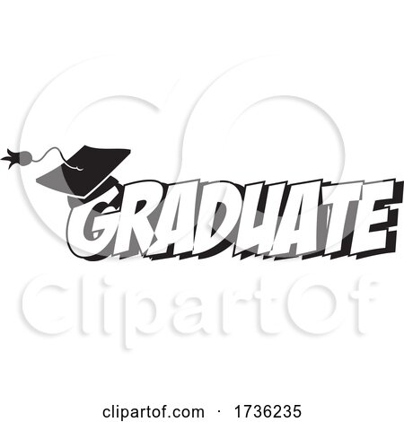 Black and White Mortar Board on Graduate Text by Johnny Sajem