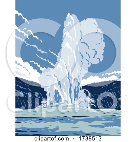 The Old Faithful Cone Geyser in Yellowstone National Park in Wyoming United States of America WPA Poster Art by patrimonio