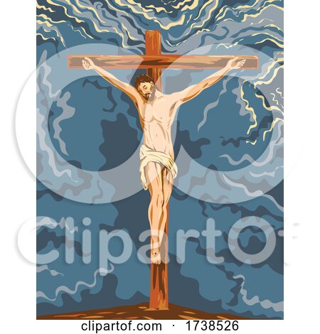 The Crucified Jesus Christ on the Cross During Crucifixion WPA Poster Art by patrimonio