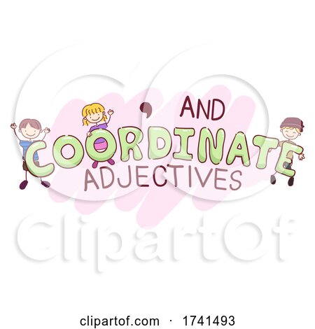 Stickman Kids Coordinate Adjectives Illustration by BNP Design Studio