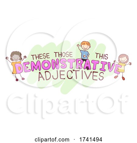 Stickman Kids Demonstrative Adjective Illustration by BNP Design Studio