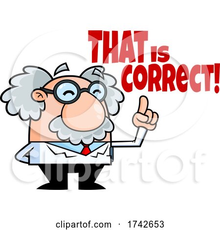 Science Professor Albert Einstein Character Saying That Is Correct by Hit Toon