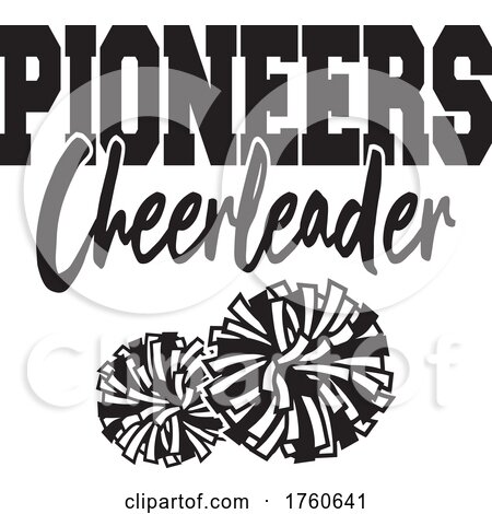 Black and White Pom Poms Under PIONEERS Cheerleader Text by Johnny Sajem