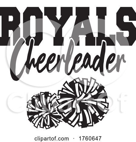 Black and White Pom Poms Under ROYALS Cheerleader Text by Johnny Sajem