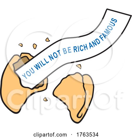 Cartoon Misfortune Cookie with a You Will Not Be Rich and Famous Message by Johnny Sajem