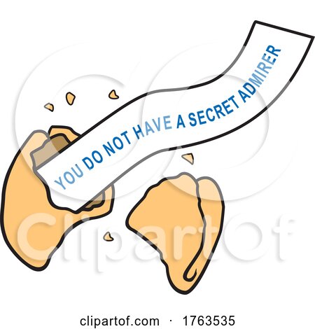 Cartoon Misfortune Cookie with a You Do Not Have a Secret Admirer Message by Johnny Sajem