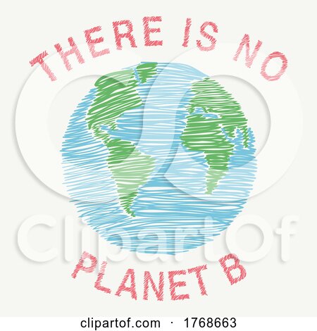 Earth and There Is No Planet B Scribble Style by elaineitalia
