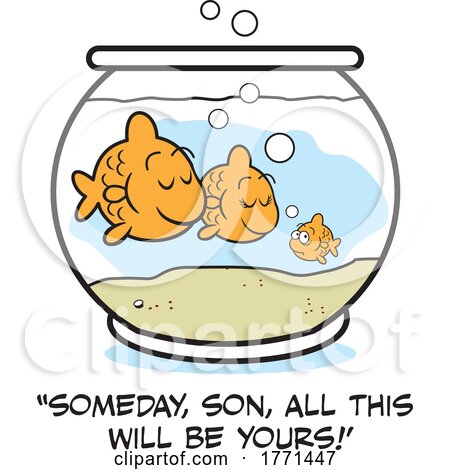 Cartoon Parent Fish Telling Another Someday All of This Will Be Yours by Johnny Sajem