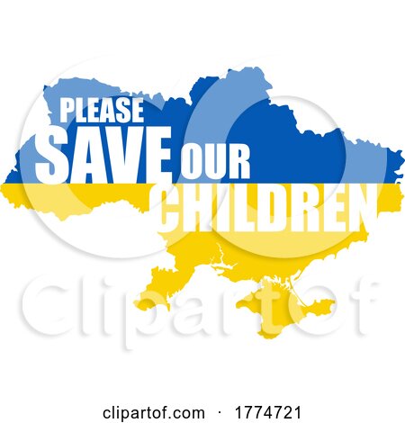 Cartoon Ukrainian Flag Map with Please Save Our Children Text by Hit Toon