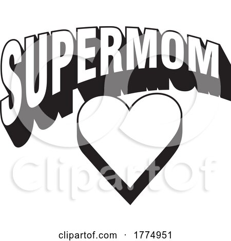 Black and White Heart and SUPERMOM Text for Mothers Day by Johnny Sajem